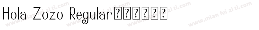 Hola Zozo Regular字体转换
